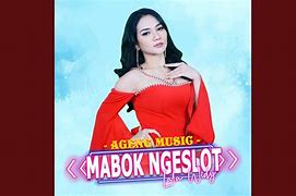 Lagu Mabok Ngeslot Mp3